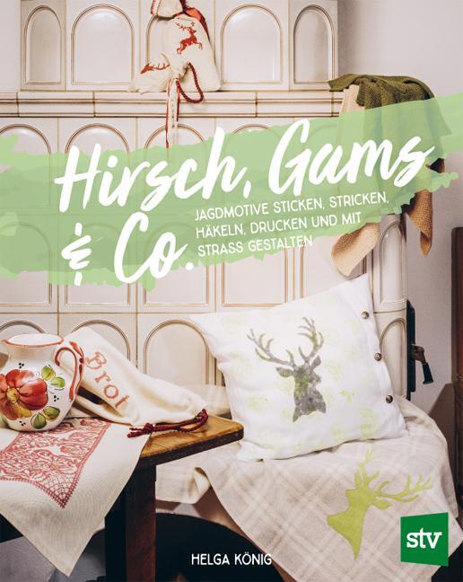 Cover: 9783702019341 | Hirsch, Gams &amp; Co | Helga König | Buch | 96 S. | Deutsch | 2021