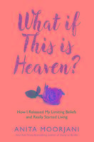 Cover: 9781781801994 | What If This Is Heaven? | Anita Moorjani | Taschenbuch | Englisch