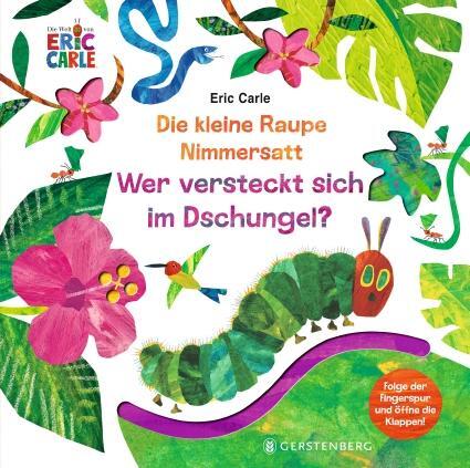 Cover: 9783836962551 | Die kleine Raupe Nimmersatt - Wer versteckt sich im Dschungel? | Carle