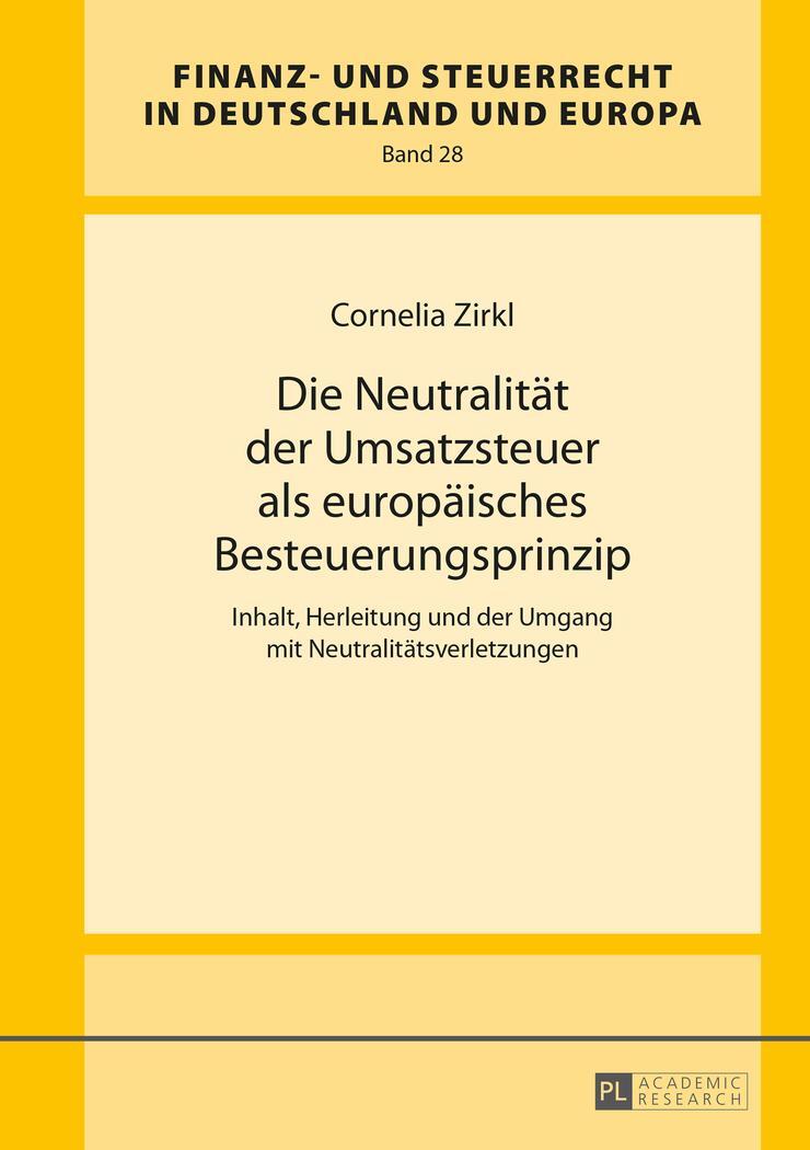 Cover: 9783631667996 | Die Neutralität der Umsatzsteuer als europäisches Besteuerungsprinzip