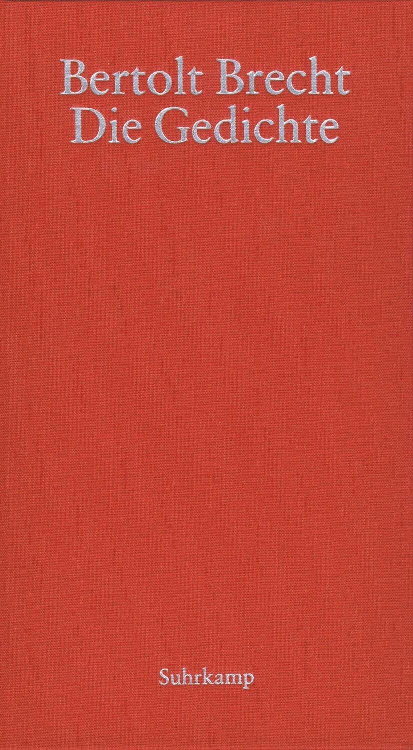 Cover: 9783518411513 | Die Gedichte | Bertolt Brecht | Buch | Lesebändchen | 1251 S. | 2000