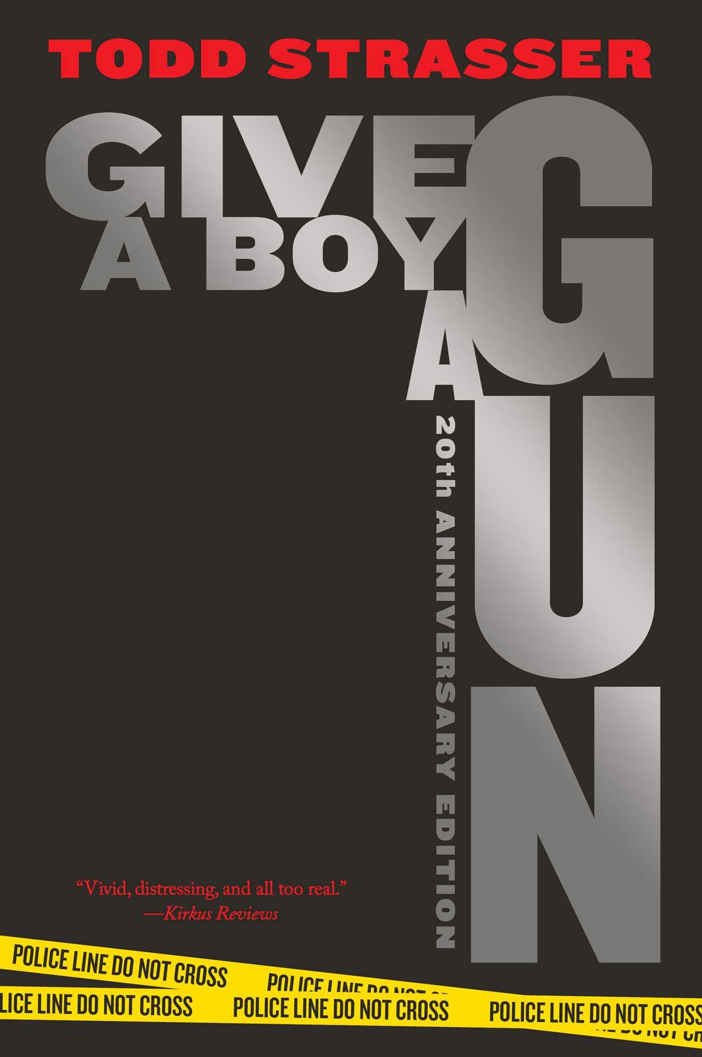 Cover: 9781534464612 | Give a Boy a Gun | 20th Anniversary Edition | Todd Strasser | Buch