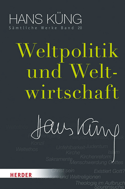 Cover: 9783451352201 | Weltpolitik und Weltwirtschaft | Hans Küng (u. a.) | Buch | 584 S.