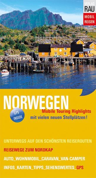 Cover: 9783926145772 | Norwegen | Reisewege zum Nordkap | Werner Rau | Taschenbuch | 408 S.