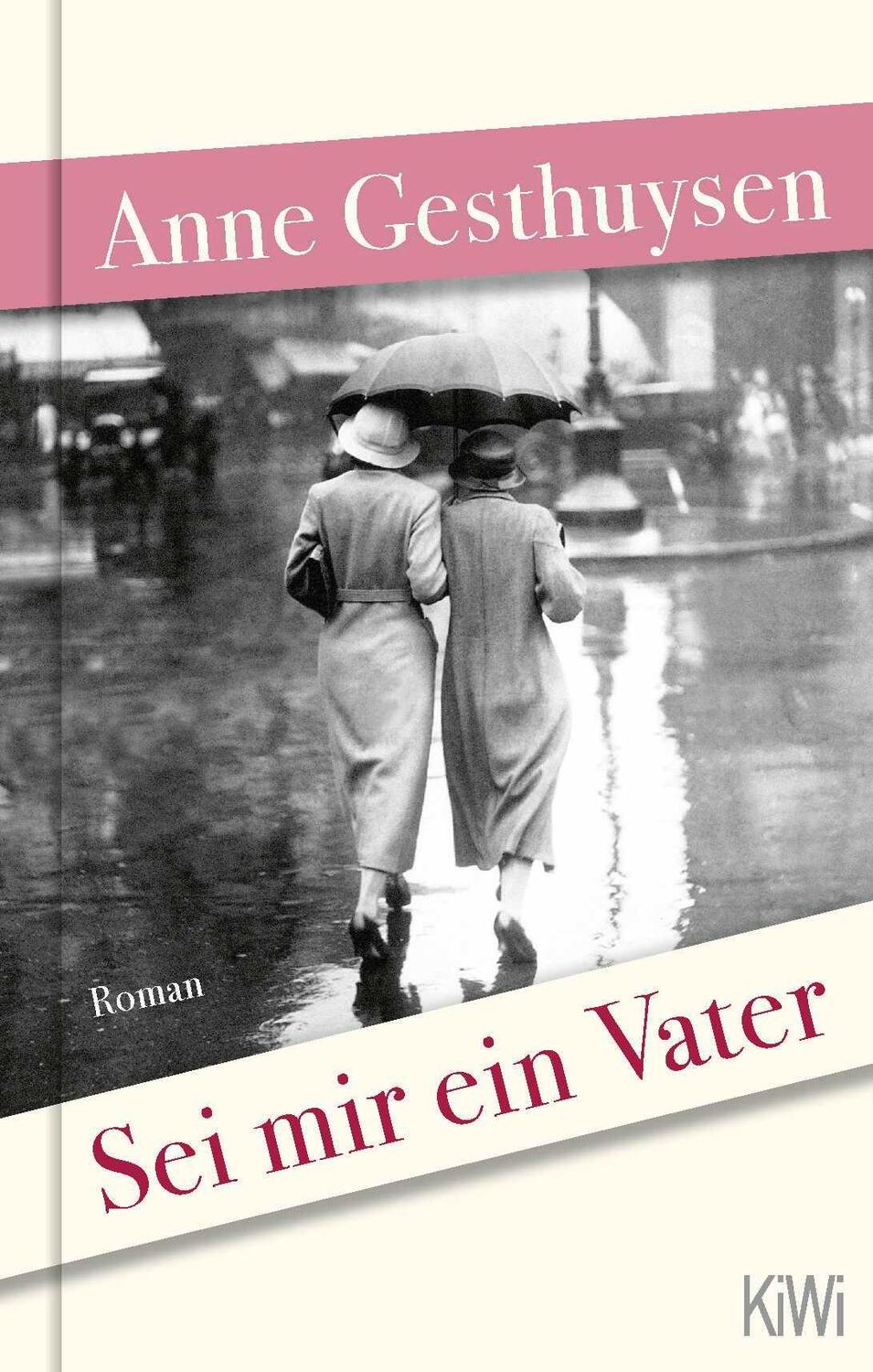 Cover: 9783462004540 | Sei mir ein Vater | Roman | Anne Gesthuysen | Buch | 545 S. | Deutsch