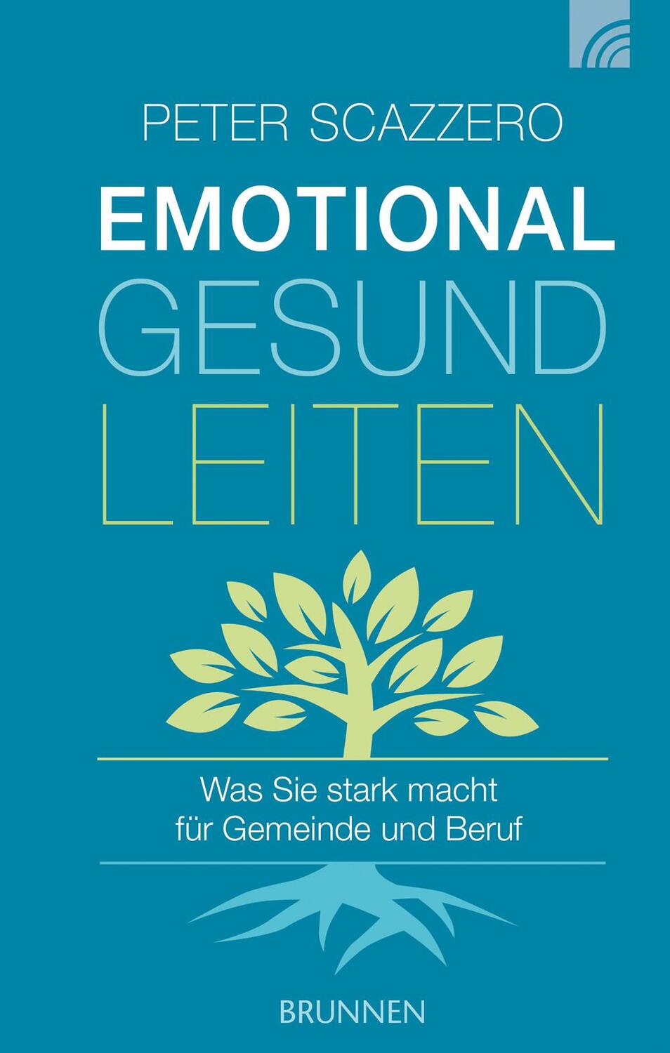 Cover: 9783765509810 | Emotional gesund leiten | Was Sie stark macht für Gemeinde und Beruf