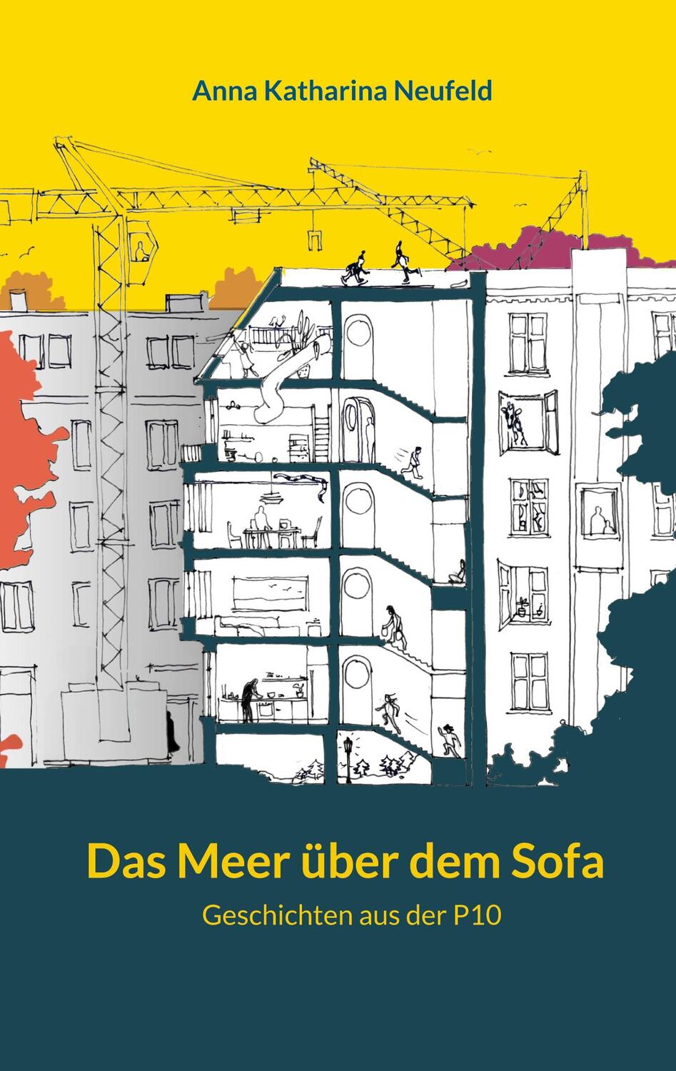 Cover: 9783758373725 | Das Meer über dem Sofa | Geschichten aus der P10 | Neufeld | Buch