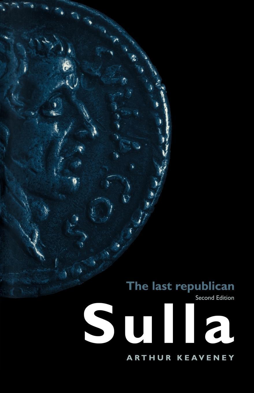 Cover: 9780415336611 | Sulla | The Last Republican | Arthur Keaveney | Taschenbuch | Englisch