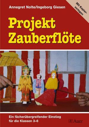 Cover: 9783403047025 | Projekt Zauberflöte | Annegret Nolte (u. a.) | Broschüre | 85 S.