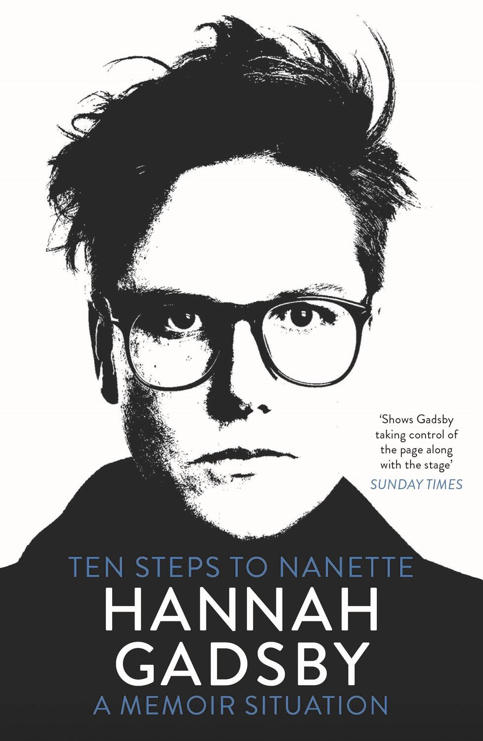 Bild: 9781911630258 | Ten Steps to Nanette | A Memoir Situation | Hannah Gadsby | Buch