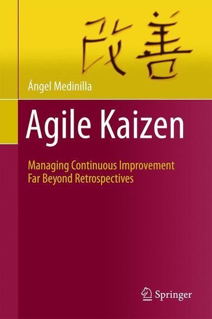 Cover: 9783642549908 | Agile Kaizen | Ángel Medinilla | Buch | HC runder Rücken kaschiert