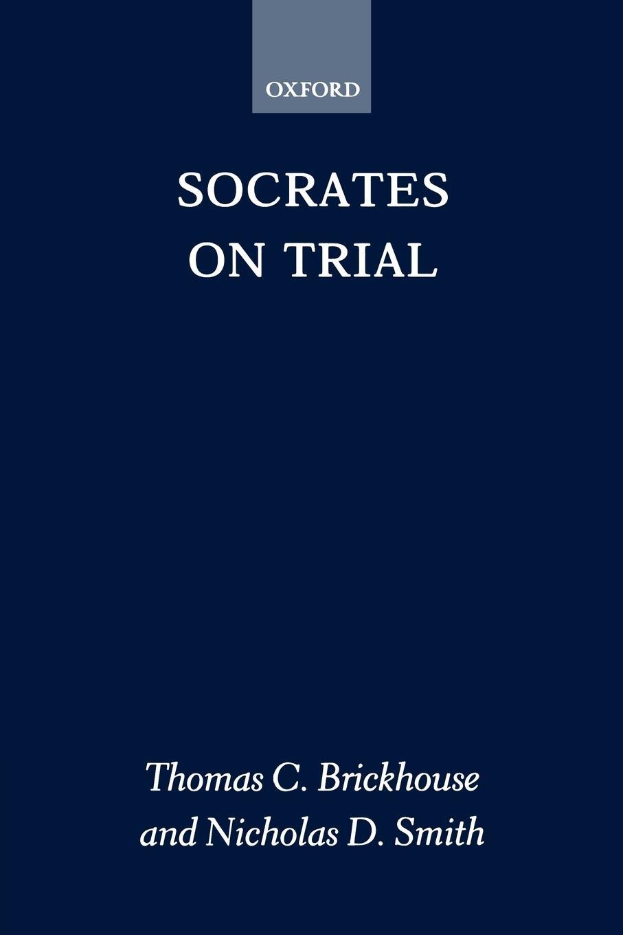 Cover: 9780198239383 | Socrates on Trial | Nicholas D. Smith | Taschenbuch | Paperback | 1991