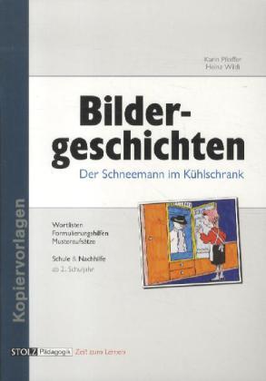 Cover: 9783897781436 | Bildergeschichten | Der Schneemann im Kühlschrank - Ab 2.Schuljahr