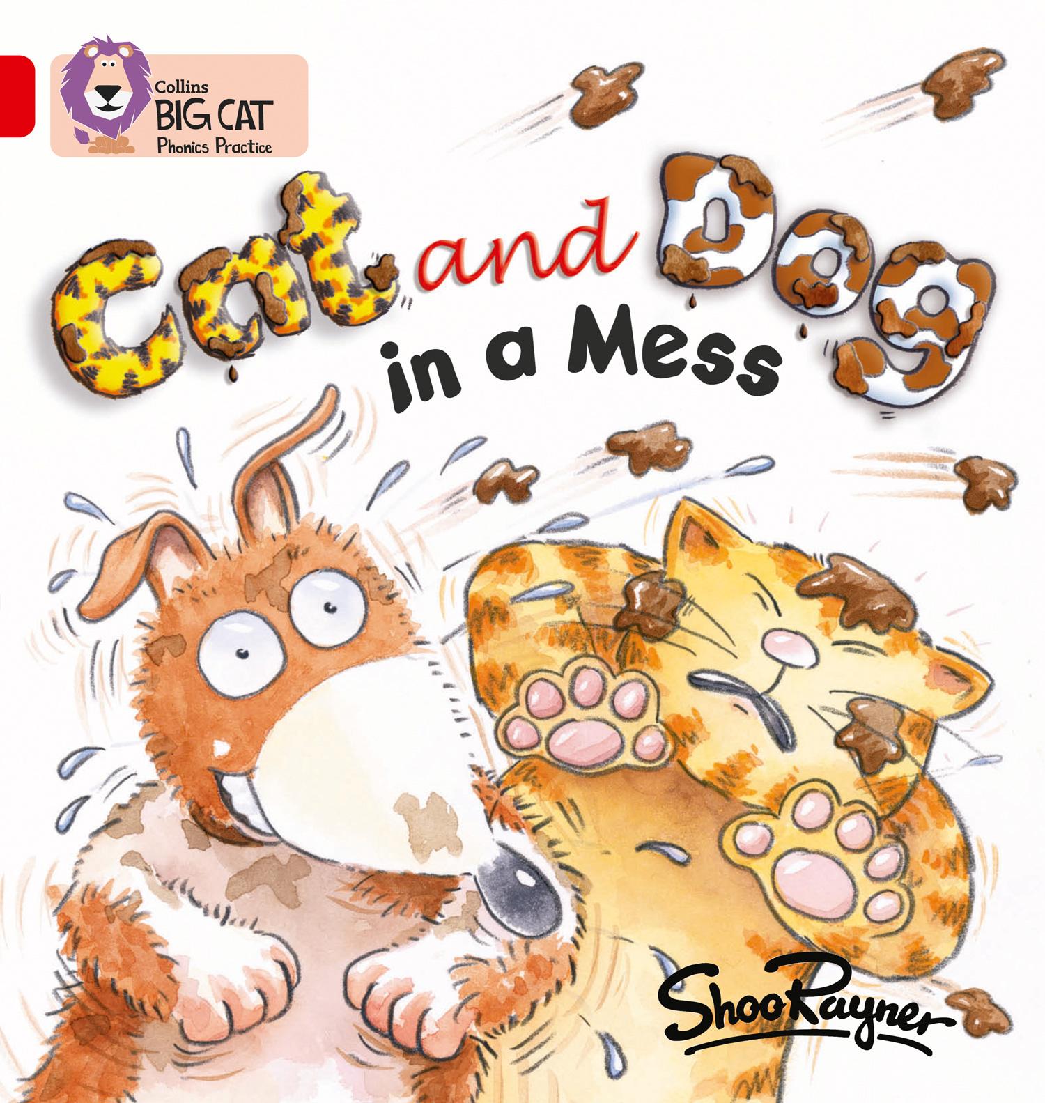 Cover: 9780007235827 | Cat and Dog in a Mess | Red A/Band 2a | Shoo Rayner | Taschenbuch