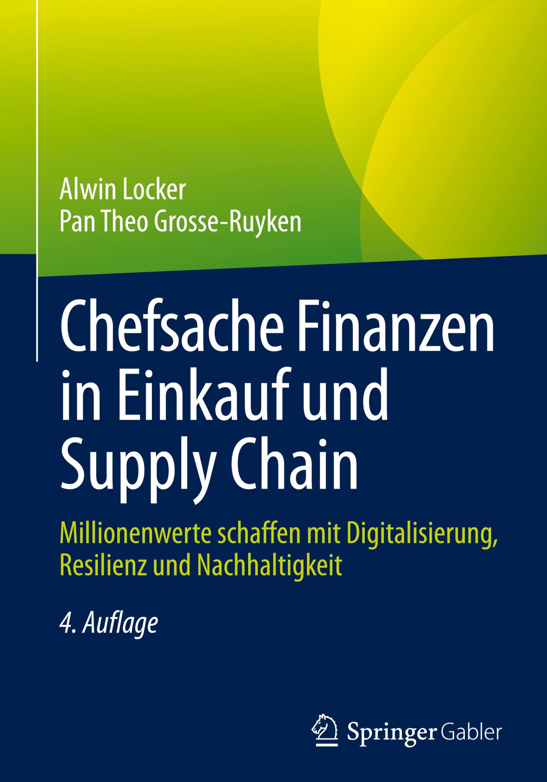 Cover: 9783658457020 | Chefsache Finanzen in Einkauf und Supply Chain | Grosse-Ruyken (u. a.)