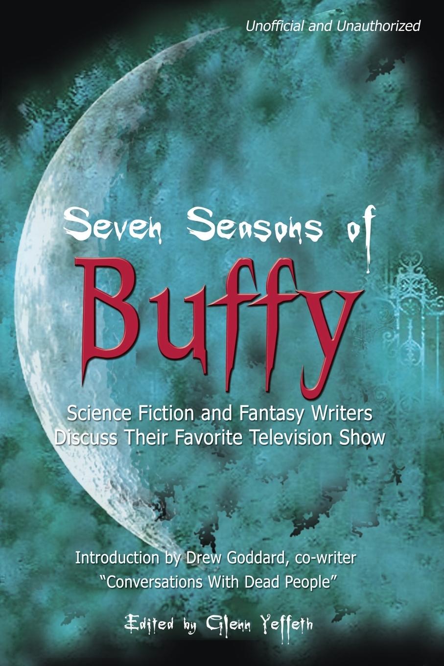 Cover: 9781932100082 | Seven Seasons of Buffy | Glenn Yeffeth | Taschenbuch | Englisch | 2003