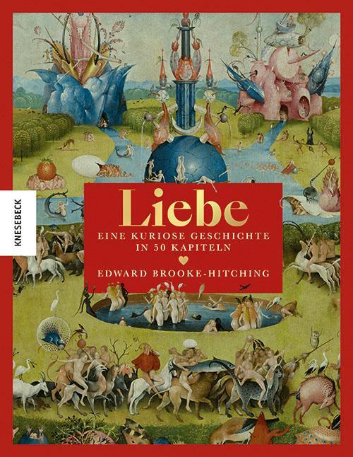 Cover: 9783957288585 | Liebe | Eine kuriose Geschichte in 50 Kapiteln | Brooke-Hitching