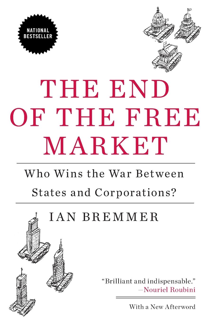 Cover: 9781591844402 | The End of the Free Market | Ian Bremmer | Taschenbuch | Englisch