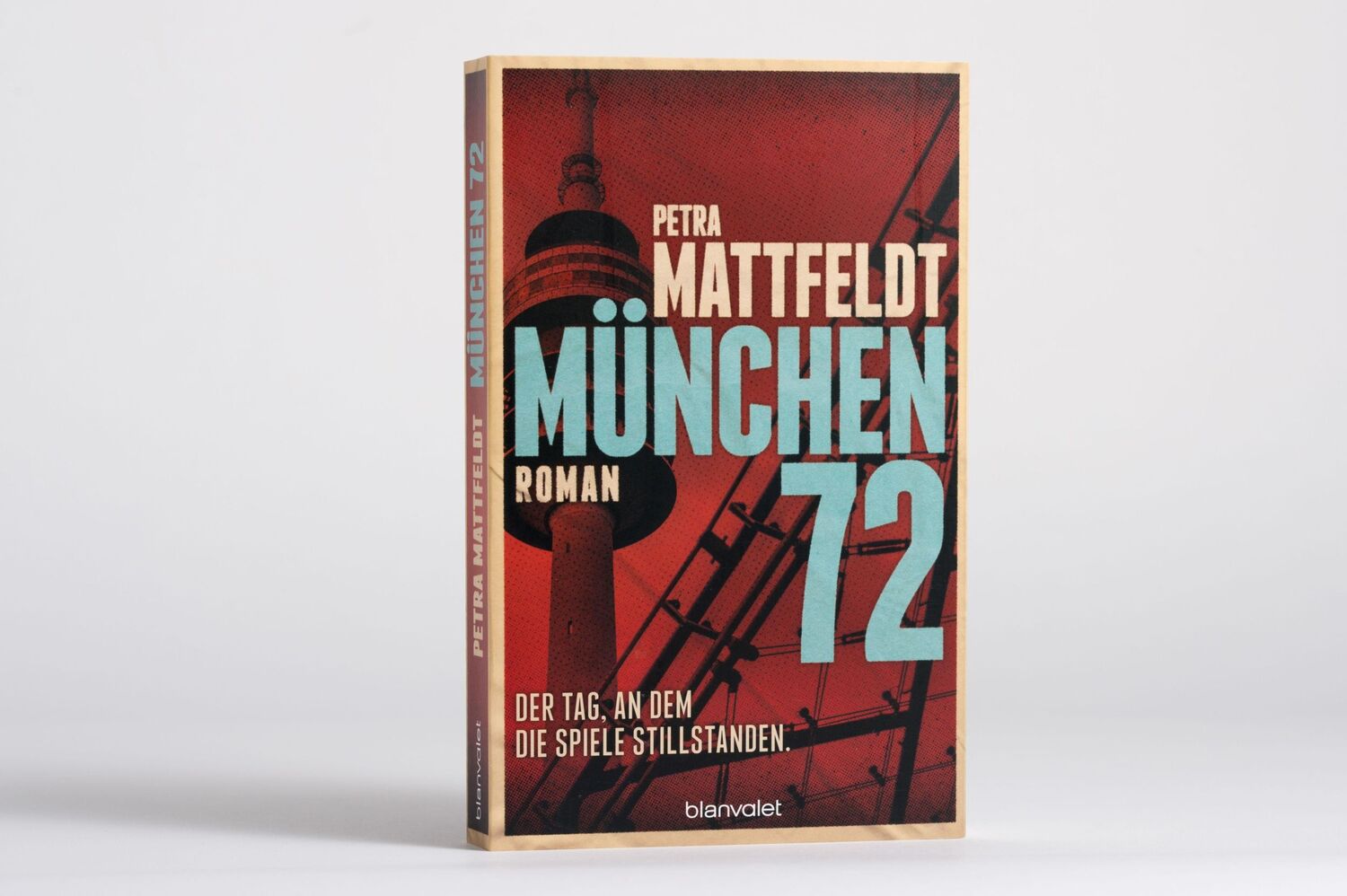 Bild: 9783764508081 | München 72 - Der Tag, an dem die Spiele stillstanden. | Roman | Buch