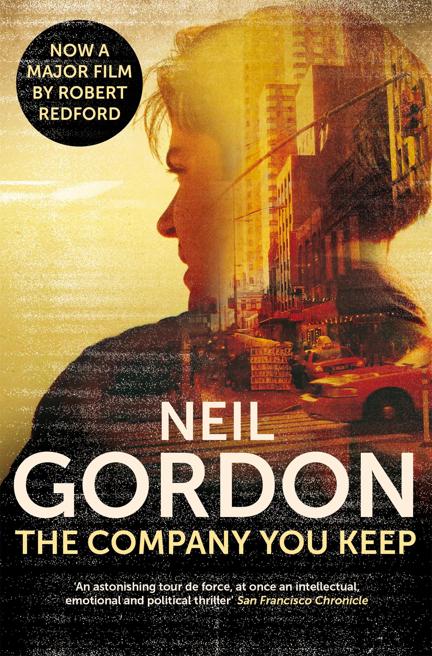 Cover: 9781447227830 | The Company You Keep | Film tie-in | Neil Gordon | Taschenbuch | 2014