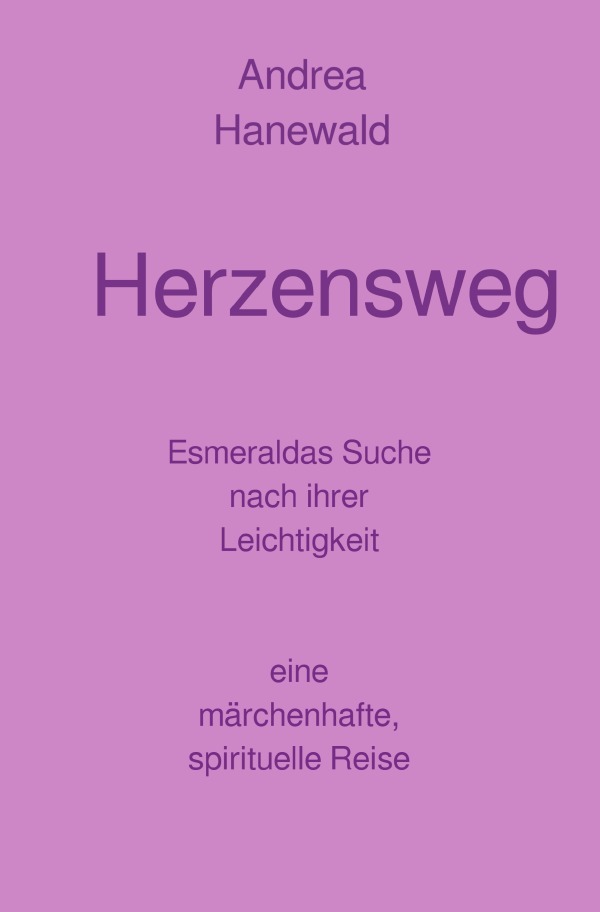 Cover: 9783818704209 | Herzensweg | Andrea Hanewald | Taschenbuch | 180 S. | Deutsch | 2024