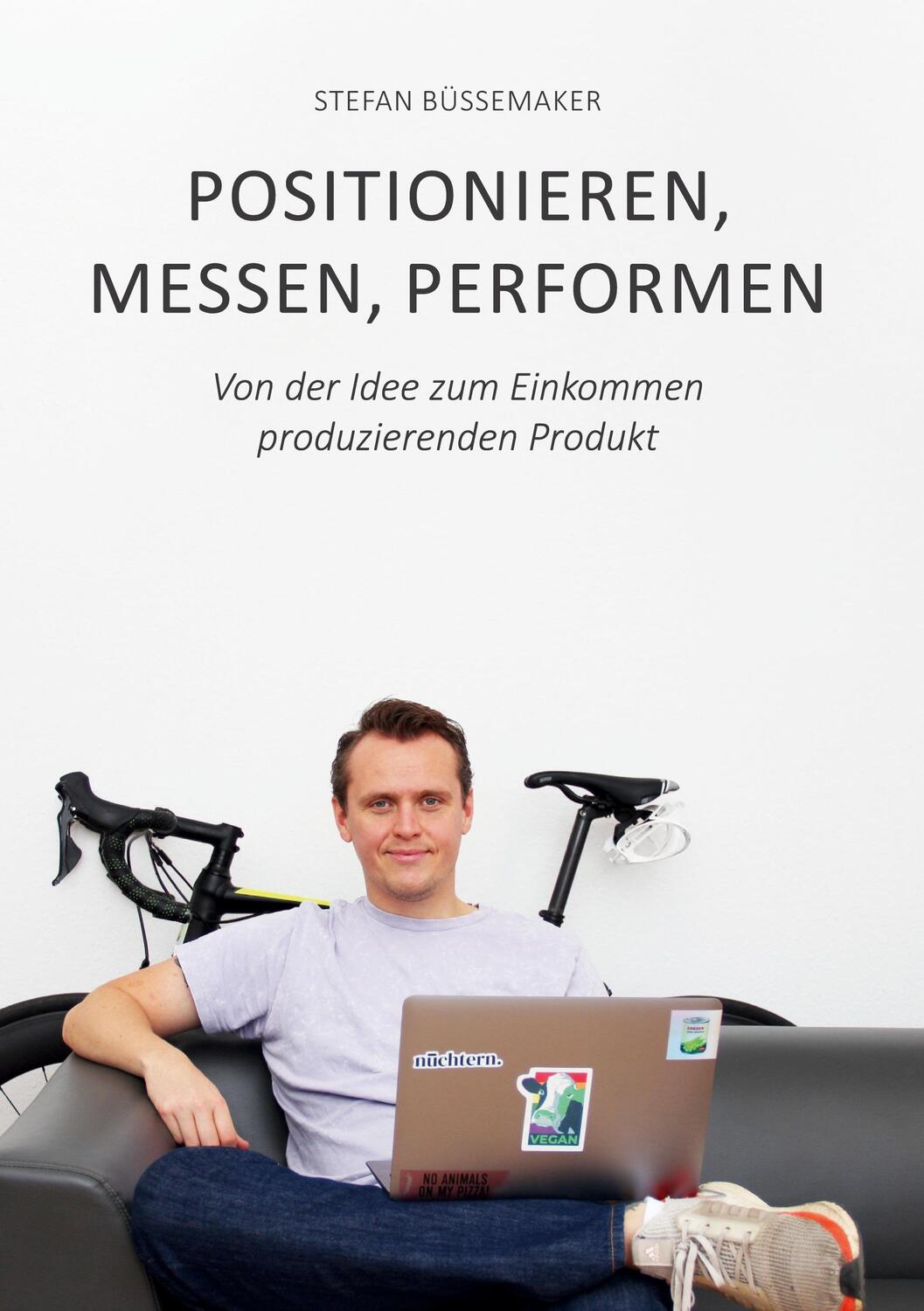 Cover: 9783347747470 | Positionieren, Messen, Performen | Stefan Büssemaker | Taschenbuch