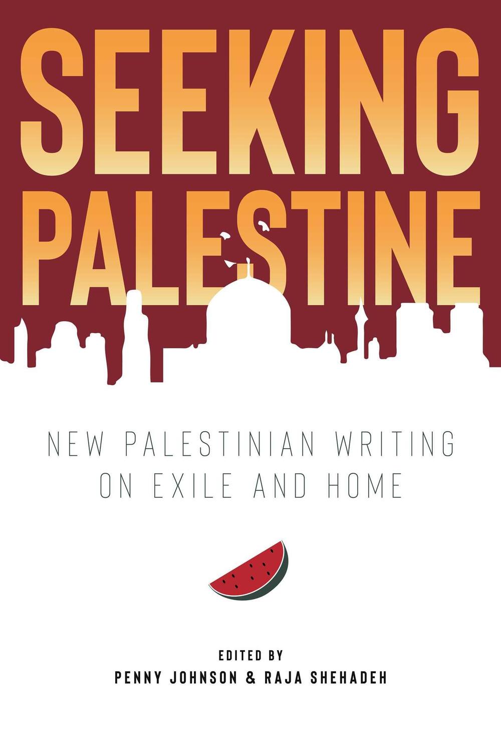 Cover: 9781623717469 | Seeking Palestine | New Palestinian Writing on Exile and Home | Buch