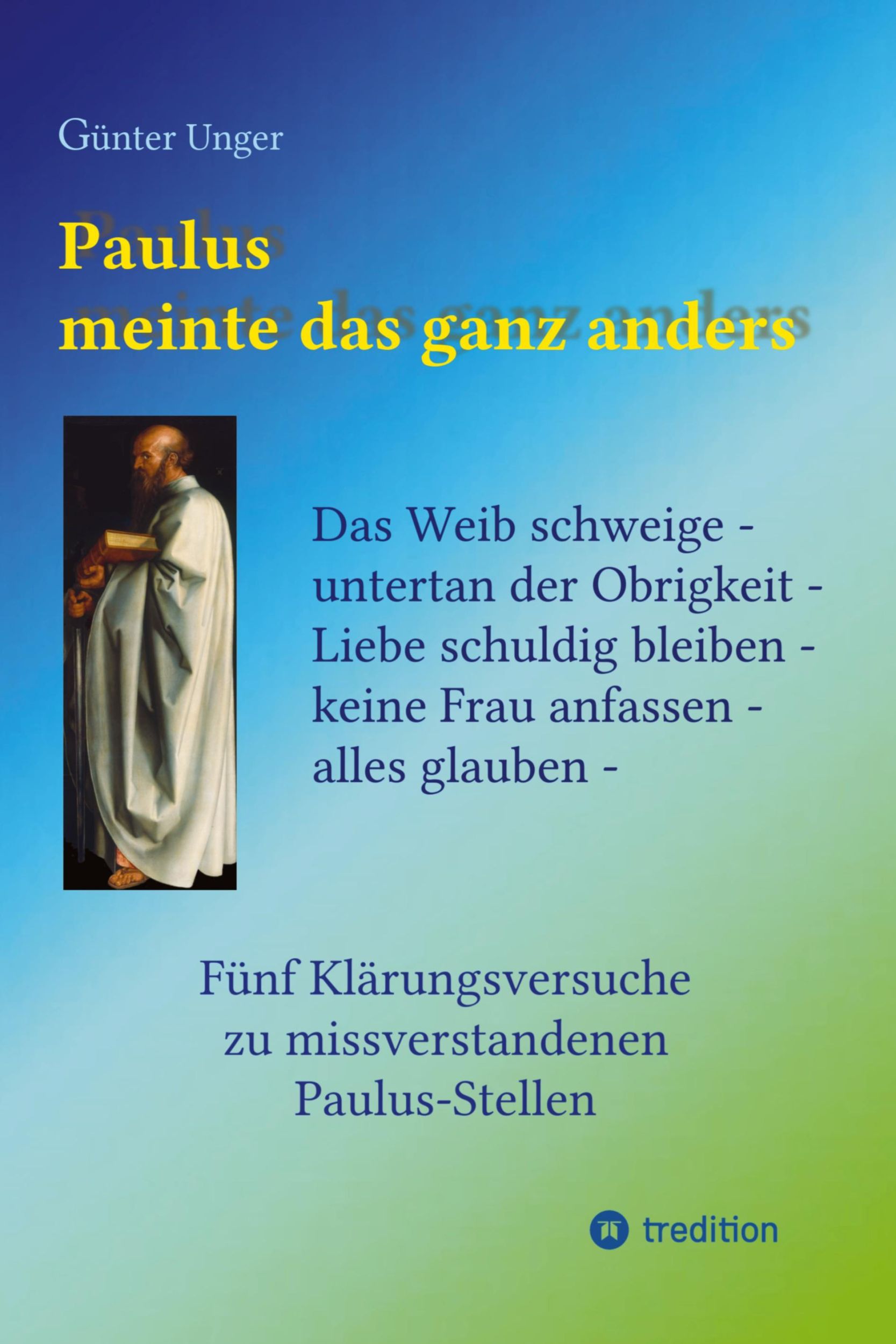 Cover: 9783384248138 | Paulus meinte das ganz anders | Günter Unger | Taschenbuch | Paperback