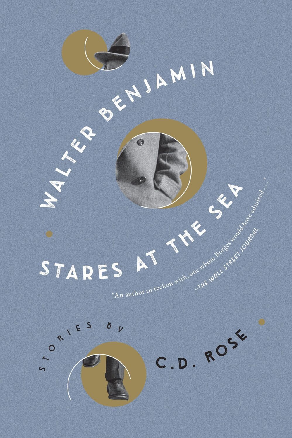 Cover: 9781685890841 | Walter Benjamin Stares at the Sea | C D Rose | Taschenbuch | Englisch