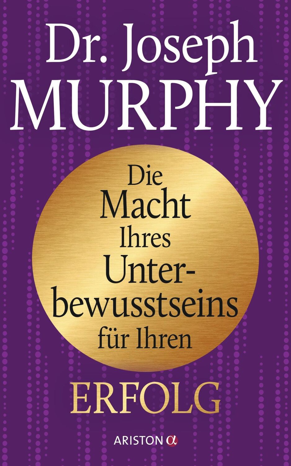 Cover: 9783424201345 | Die Macht Ihres Unterbewusstseins für Ihren Erfolg | Pappeinband