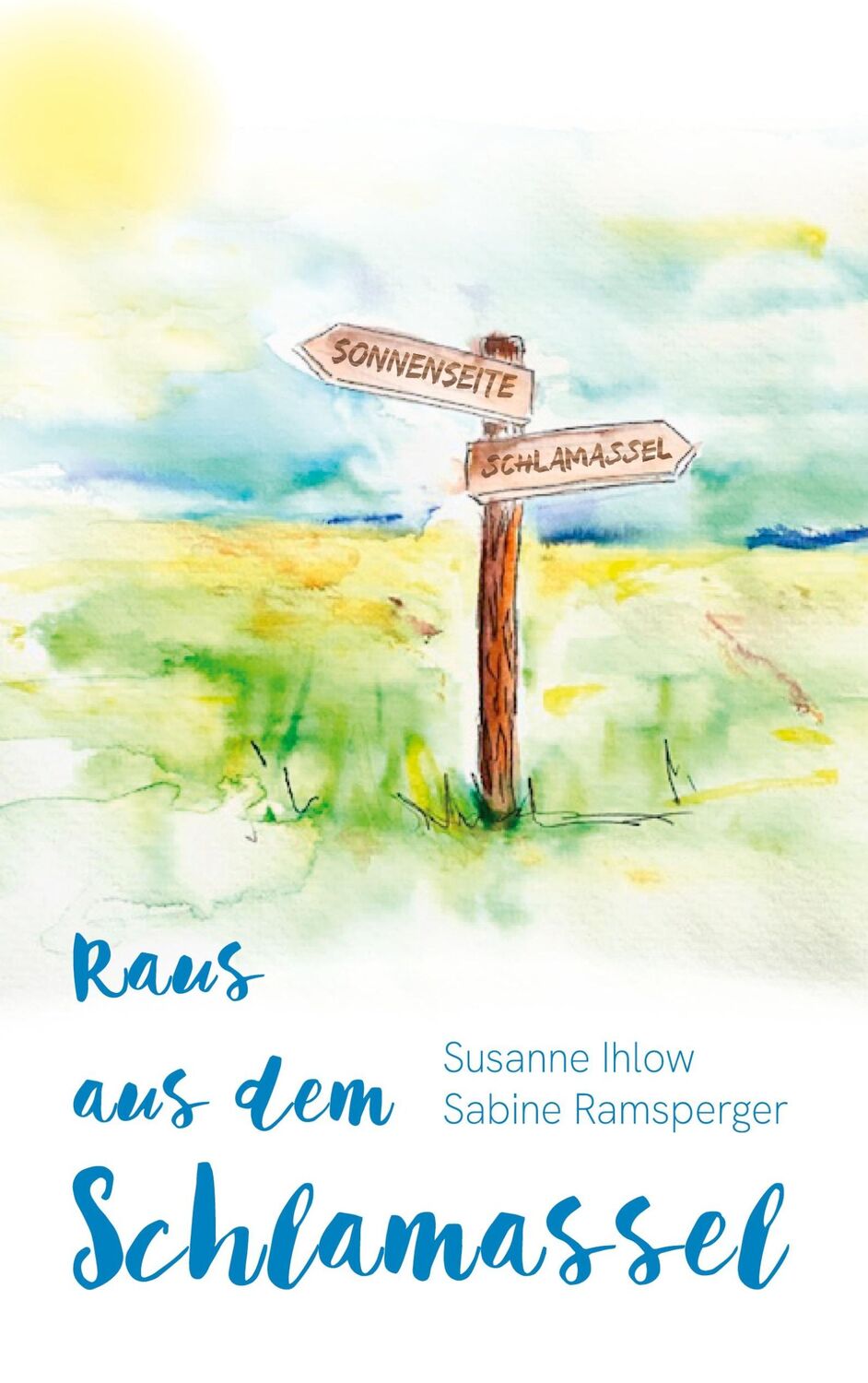 Cover: 9783759783189 | Raus aus dem Schlamassel | Sabine Ramsperger (u. a.) | Taschenbuch