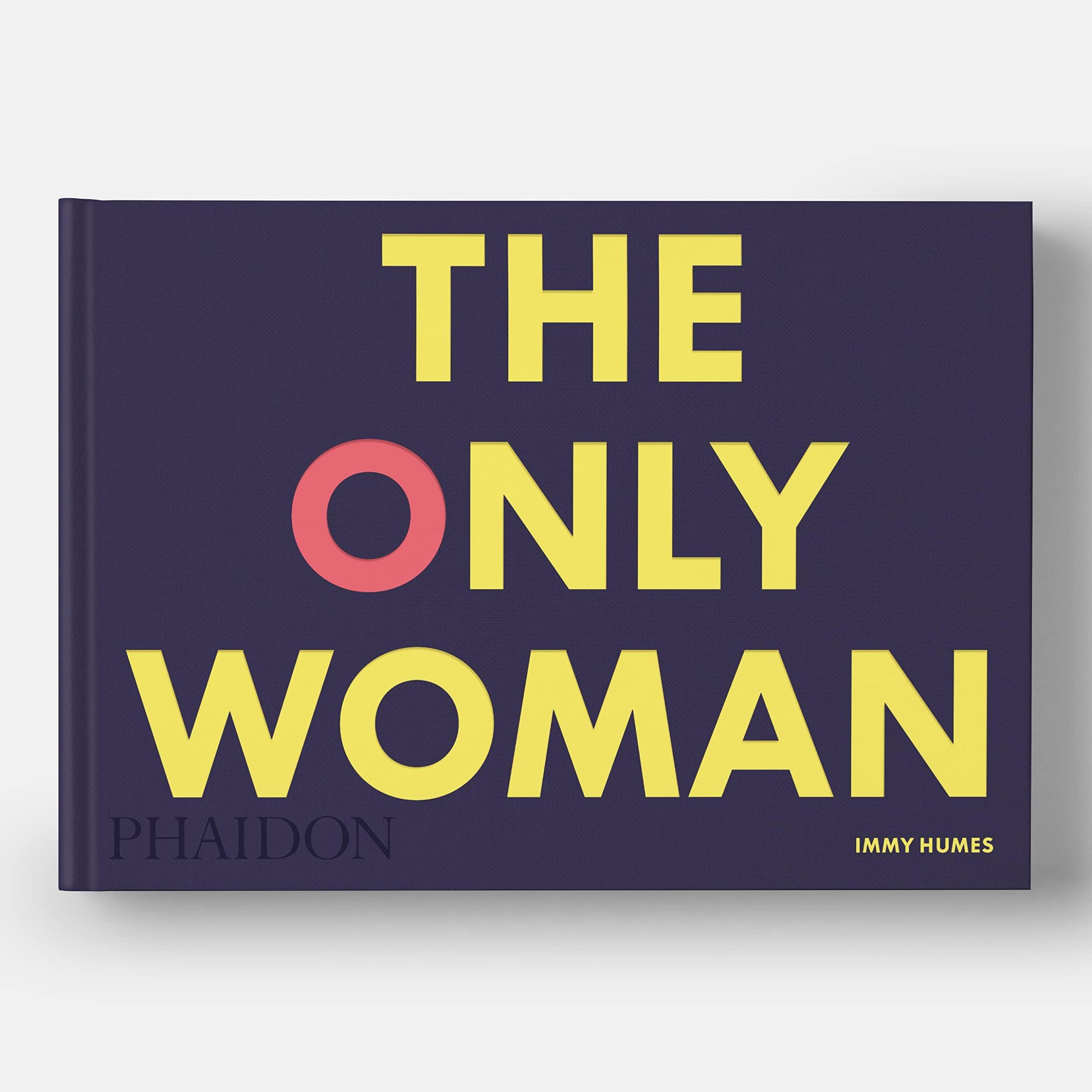 Bild: 9781838664206 | The Only Woman | Immy Humes | Buch | Phaidon Press | 240 S. | Englisch