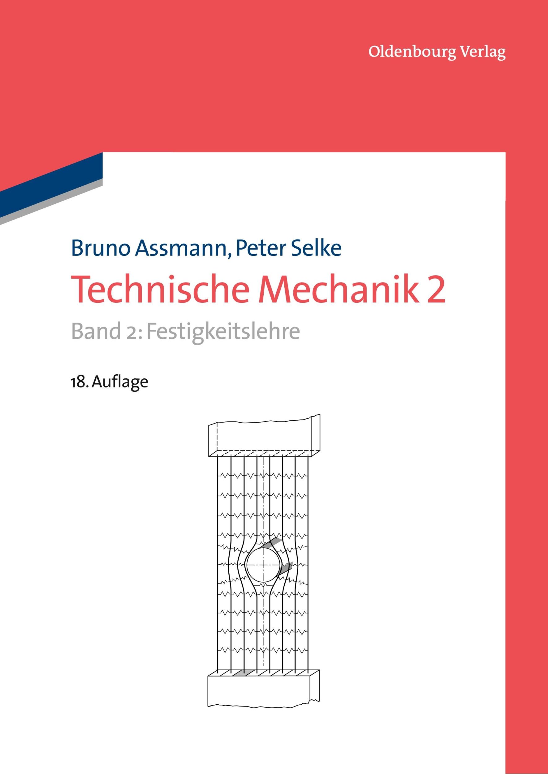 Cover: 9783486708868 | Technische Mechanik 2 | Band 2: Festigkeitslehre | Peter Selke (u. a.)