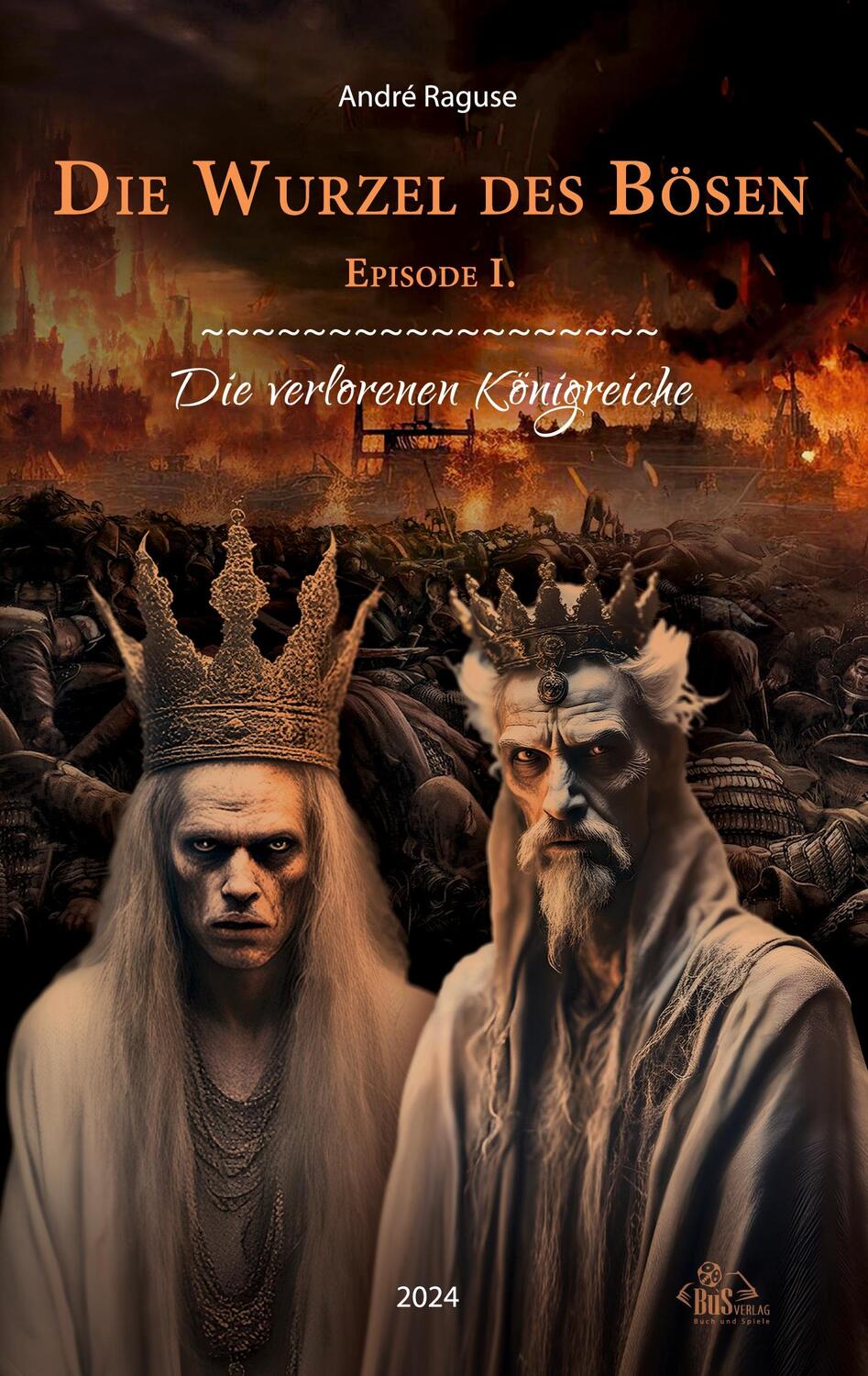 Cover: 9783944909073 | Die Wurzel des Bösen Episode 1 | Die verlorenen Königreiche | Raguse