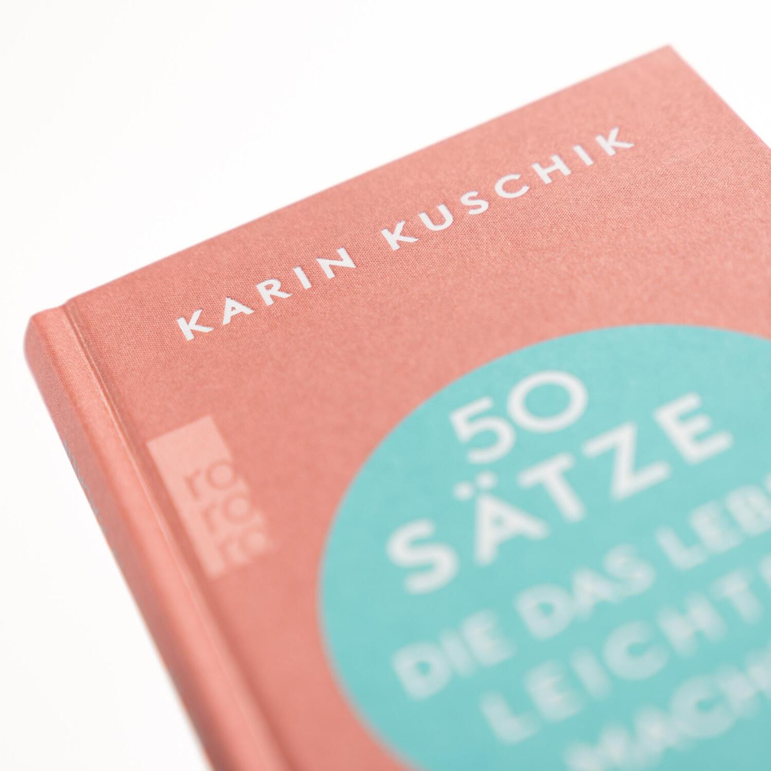 Bild: 9783499013850 | 50 Sätze, die das Leben leichter machen | Karin Kuschik | Buch | 2023