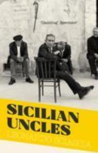 Cover: 9781847089267 | Sicilian Uncles | Leonardo Sciascia | Taschenbuch | Englisch | 2014