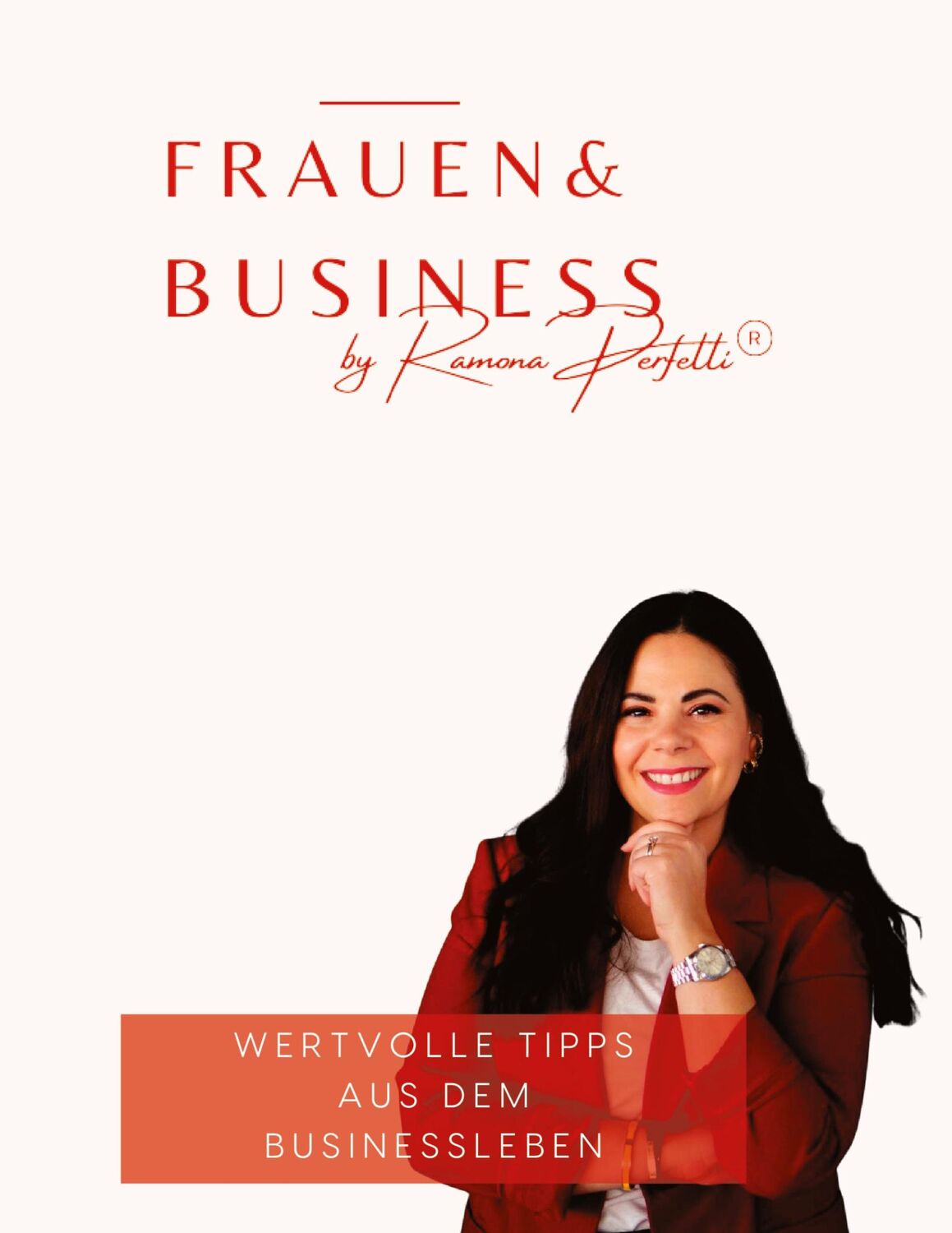 Cover: 9783753490618 | Frauen &amp; Business | Wertvolle Tipps aus dem Businessleben | Perfetti