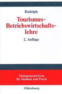 Cover: 9783486259872 | Tourismus-Betriebswirtschaftslehre | Harry Rudolph | Buch | ISSN