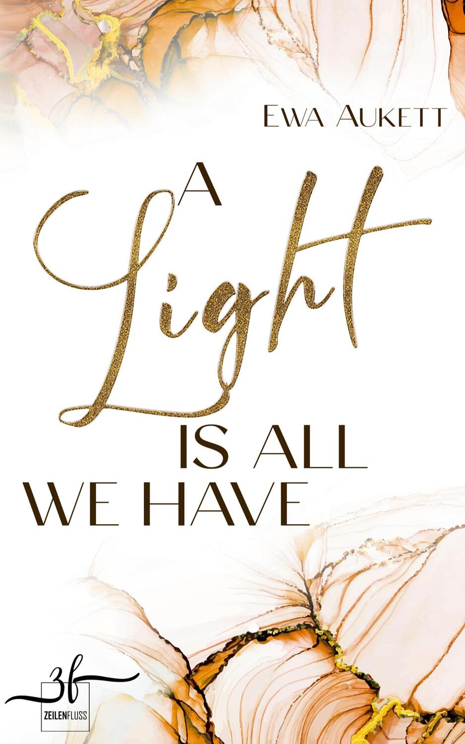 Cover: 9783967143348 | A Light Is All We Have | Ewa Aukett | Taschenbuch | Paperback | 312 S.