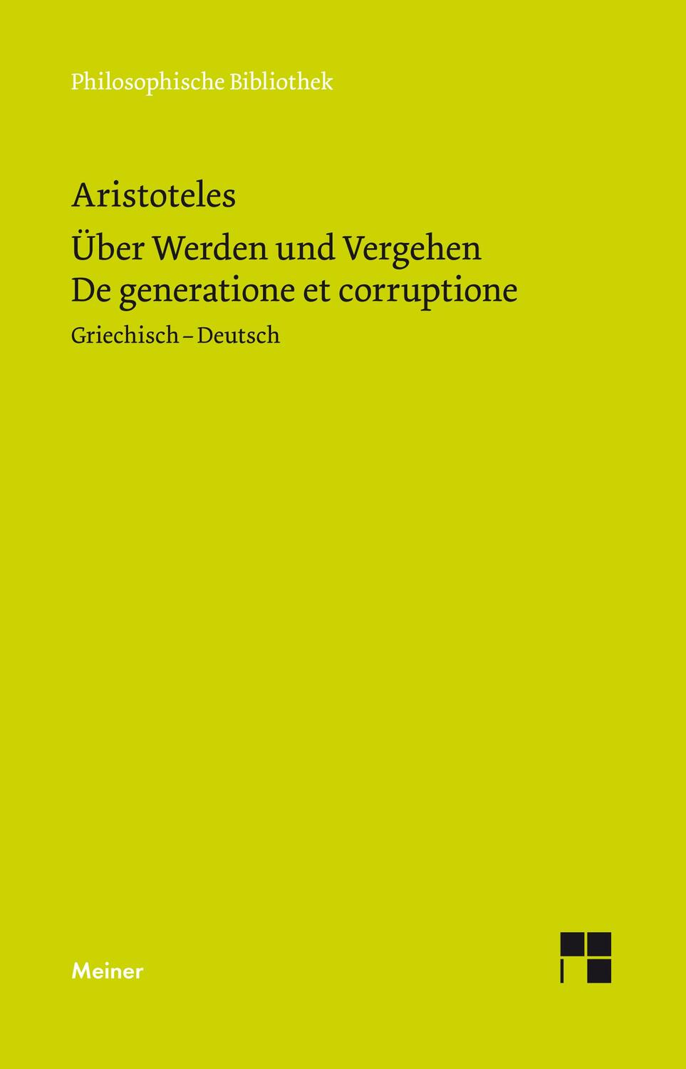 Cover: 9783787321407 | Über Werden und Vergehen | Aristoteles | Taschenbuch | XL | Deutsch