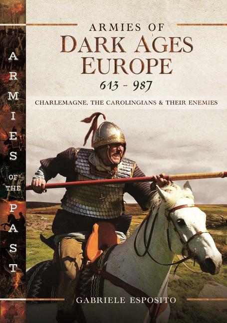 Cover: 9781399031912 | Armies of Dark Ages Europe, 613-987 | Gabriele Esposito | Buch | 2025