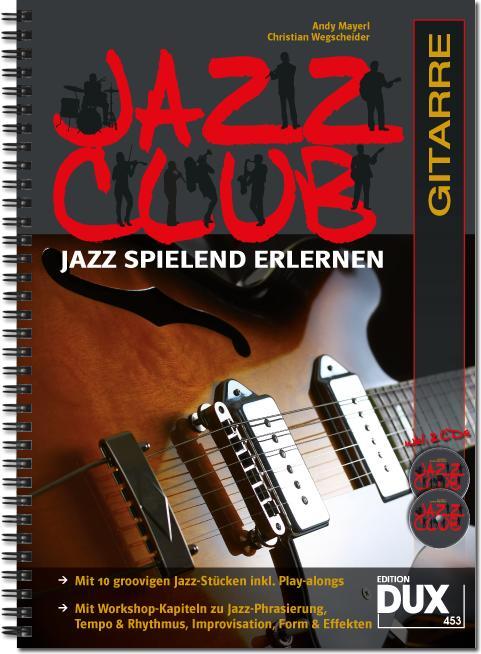 Cover: 9790500171980 | Jazz Club Gitarre | Jazz spielend erlernen | Wegscheider | Broschüre