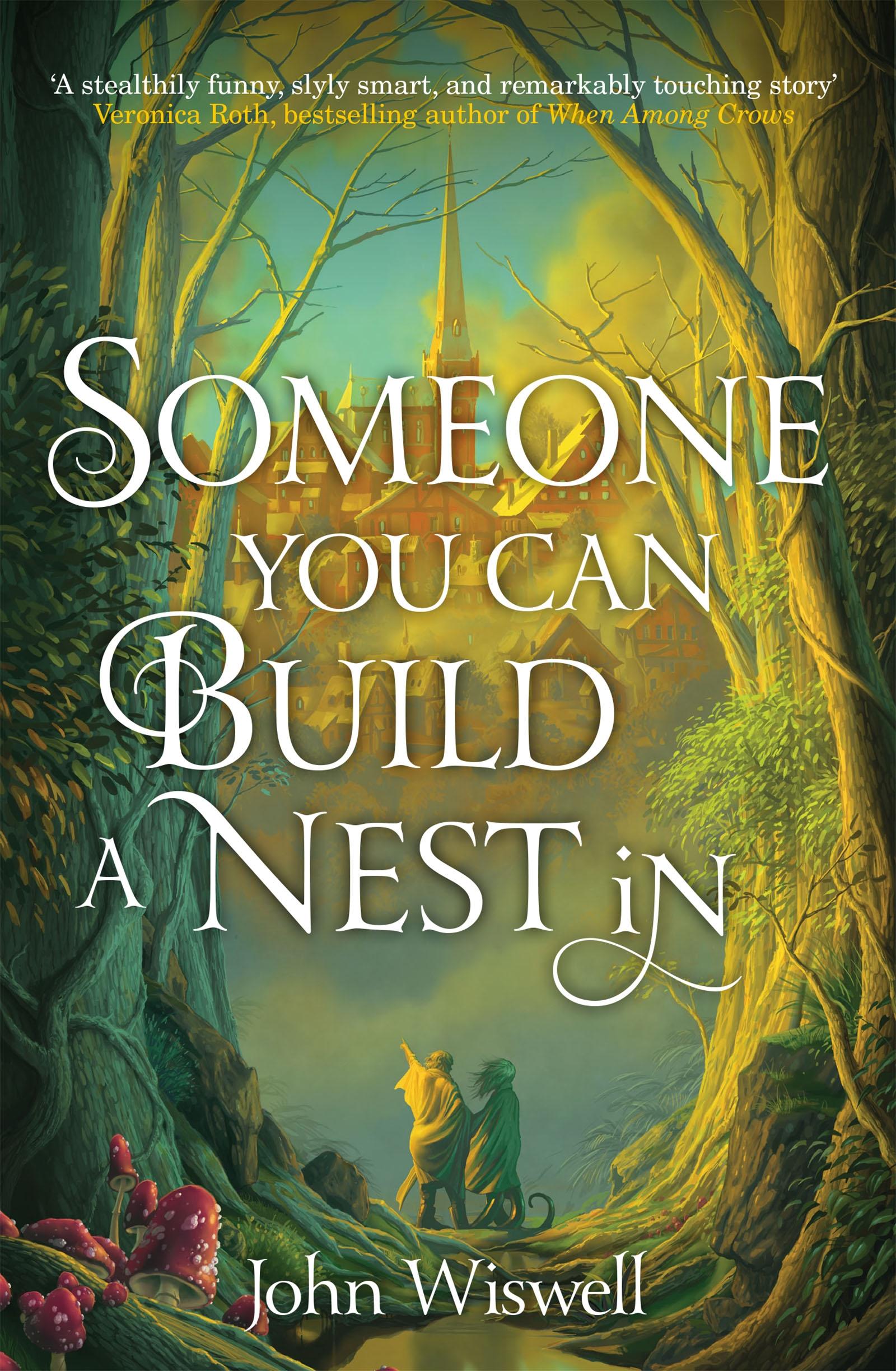 Cover: 9781529431377 | Someone You Can Build A Nest In | John Wiswell | Taschenbuch | 2024