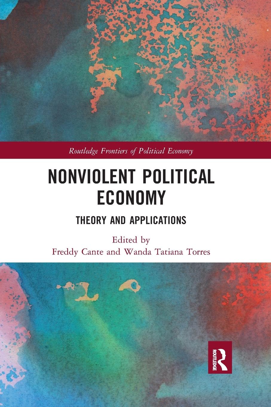 Cover: 9780367727185 | Nonviolent Political Economy | Theory and Applications | Torres | Buch