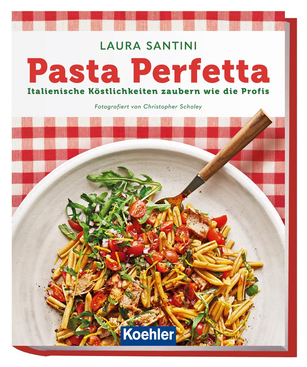 Cover: 9783782213820 | Pasta Perfetta | Italienische Köstlichkeiten zaubern wie die Profis