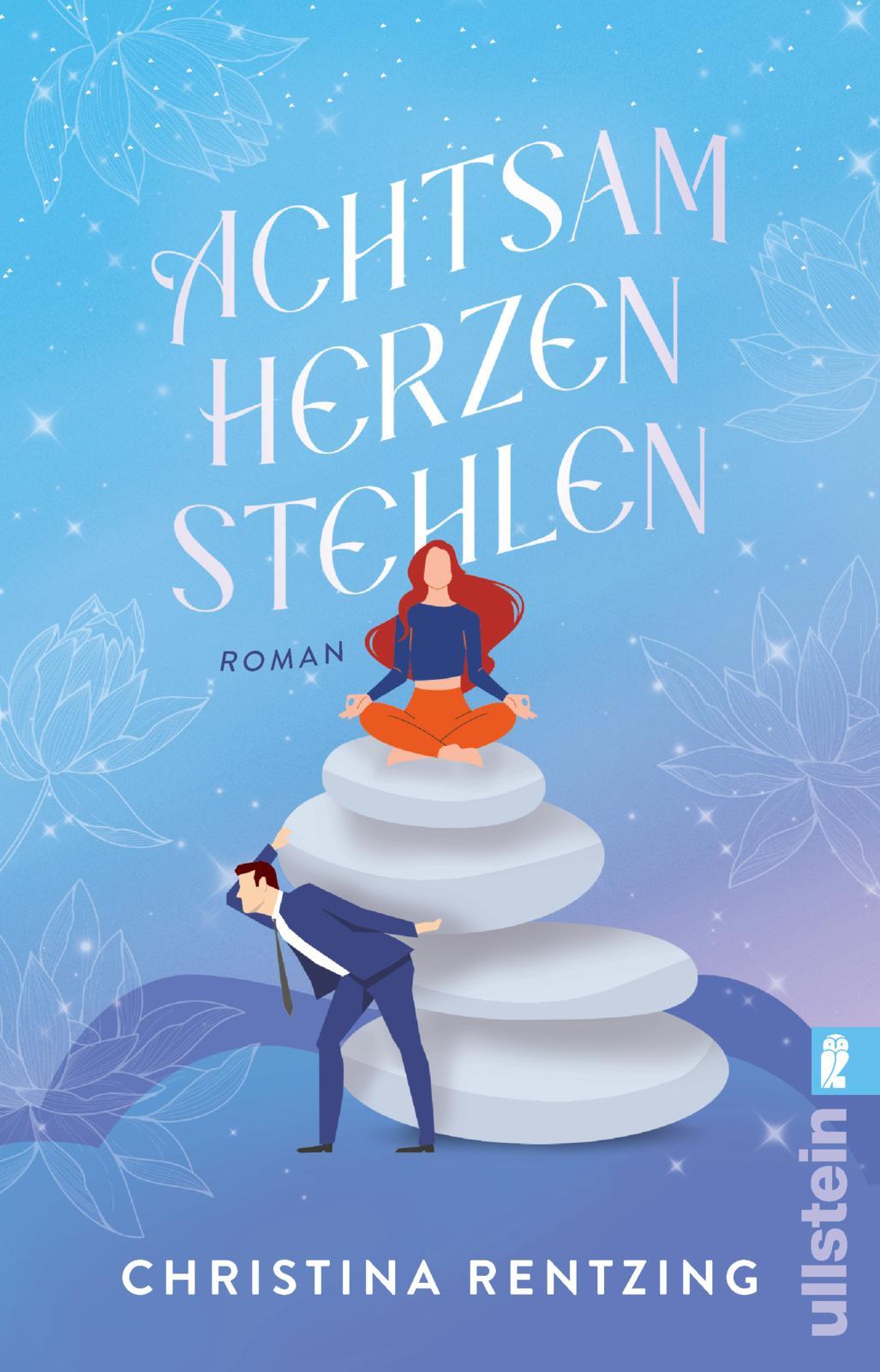 Cover: 9783548069050 | Achtsam Herzen stehlen | Christina Rentzing | Taschenbuch | 336 S.