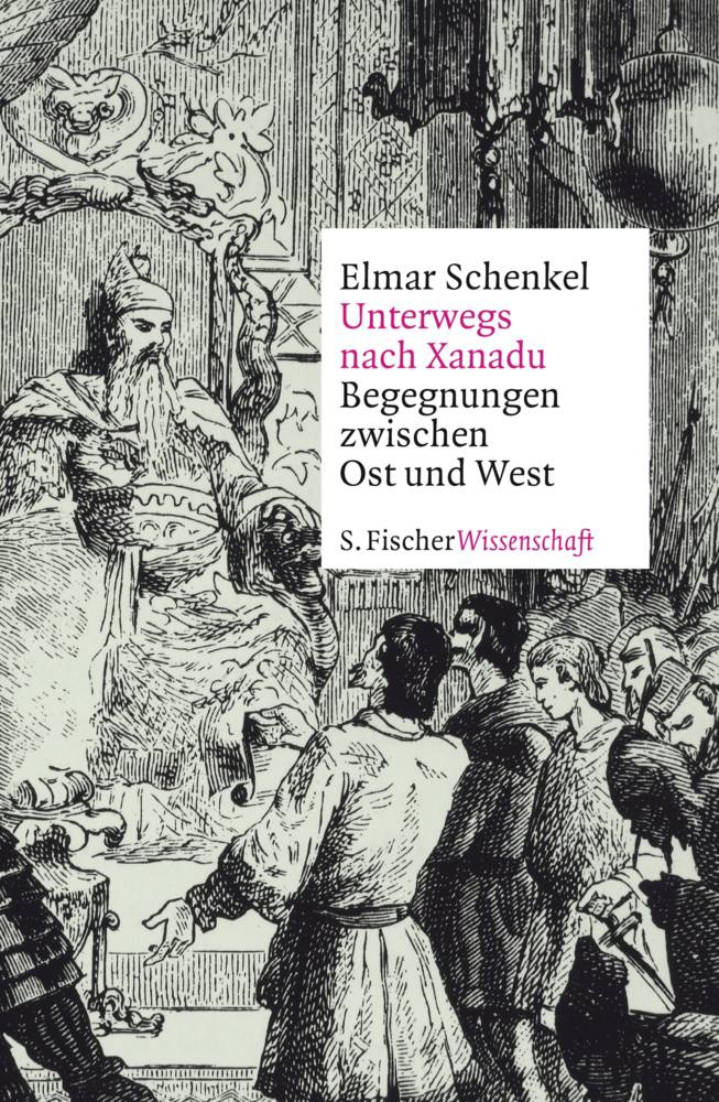 Cover: 9783103973785 | Unterwegs nach Xanadu | Begegnungen zwischen Ost und West | Schenkel