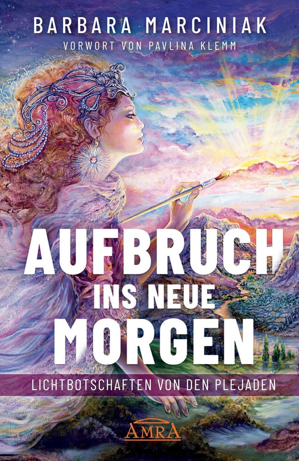 Cover: 9783954476220 | Aufbruch ins Neue Morgen: Lichtbotschaften von den Plejaden | Buch