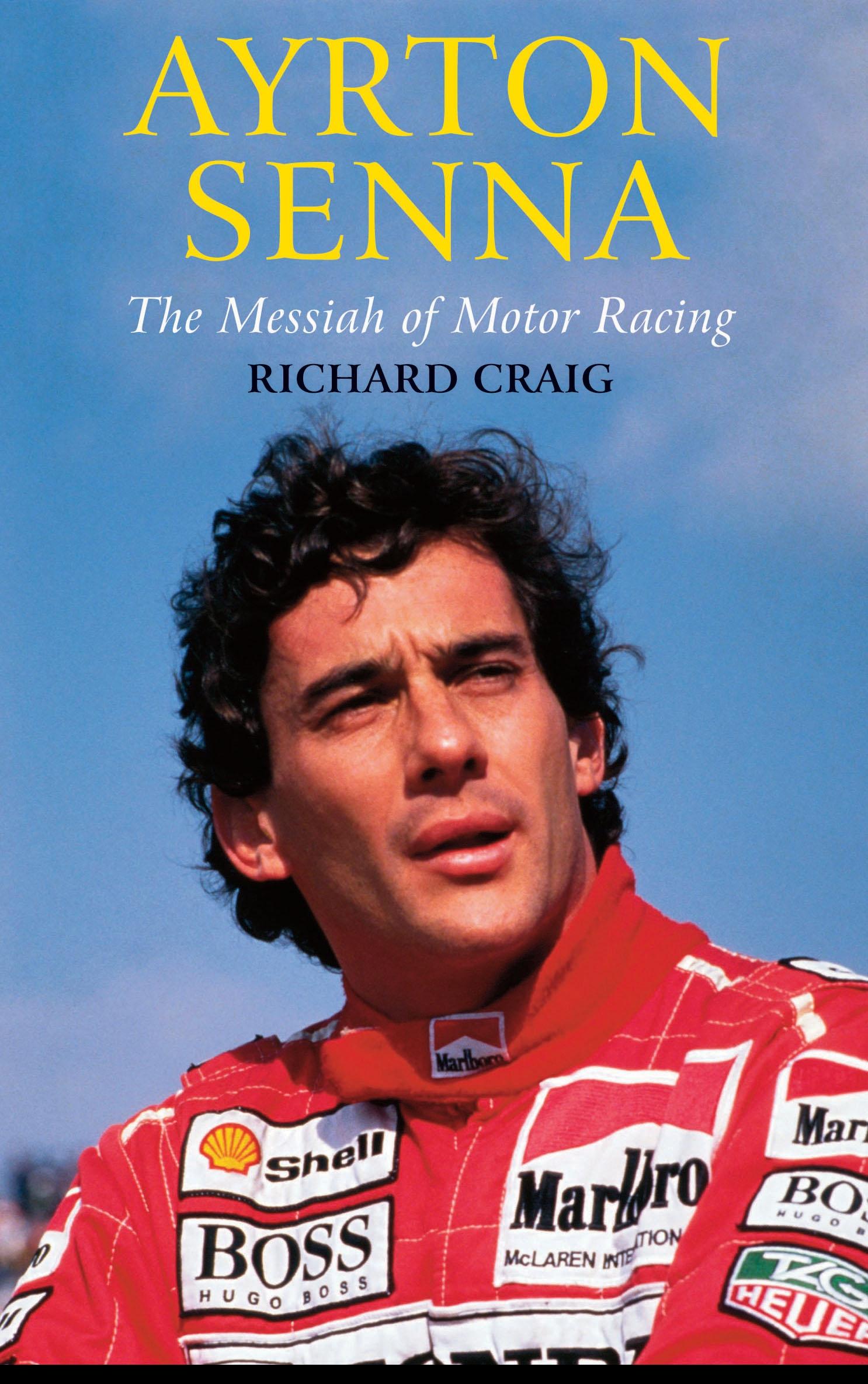 Cover: 9780232529104 | Ayrton Senna: The Messiah of Motor Racing | Richard Craig | Buch