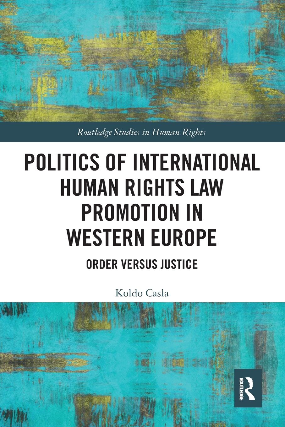 Cover: 9781032401393 | Politics of International Human Rights Law Promotion in Western Europe